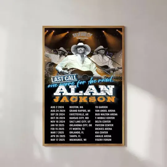 Alan-Jackson Last Call US Tour Date 2024 2025 North America Unframed Poster