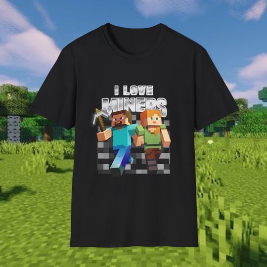 I love miners tshirt, Funny Steve Craft Shirt