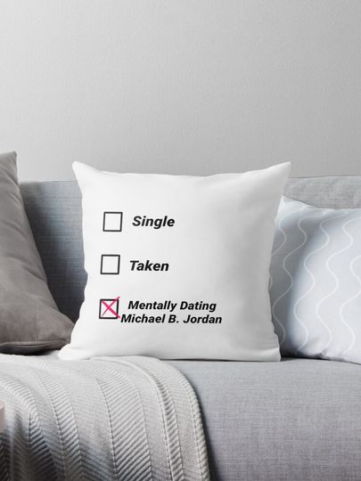 Mentally Dating Michael B Jordan Pillow