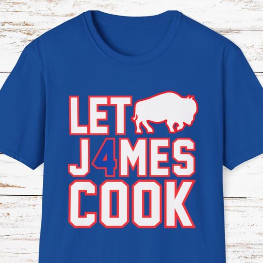 Buffalo Bills James Cook Let James Cook Bills Mafia Funny Buffalo Bills Football Fan Shirt Blue Red White Unisex T-Shirt