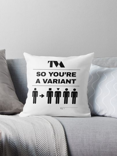 So You're A Variant Fig 1 Pillow
