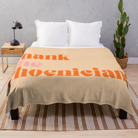 Discover Thank the Phoenicians Throw Blanket