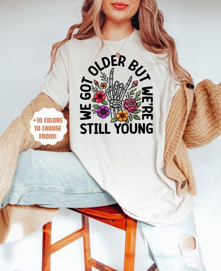 Elder Emo T-Shirt | Pop Punk Lover Gift | We Got Older But Still Young Tee | Punk Rock Shirt | Emo Tee | Goth Floral Skeleton Shirt