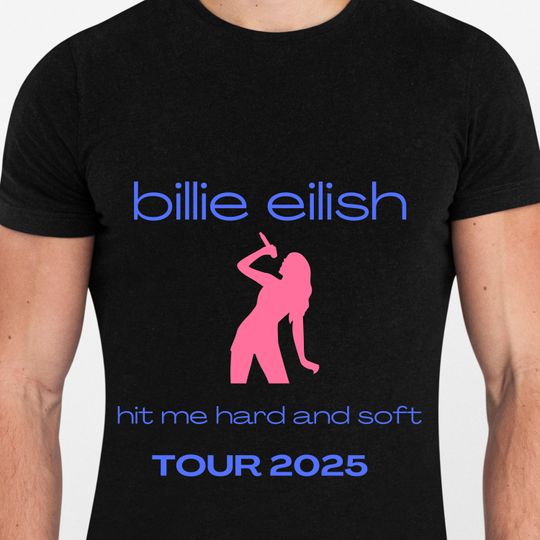 Billie Eilish - Hit Me Hard And Soft - Tour 2025 - Trendy Custom Printed T-Shirt - Cotton stuff - Concert Shirt for Men - Women - Kids