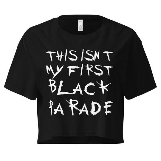 This Isn't My First Black Parade Womens crop top, Emo Crop Top, WWWYF, Warped Tour, Pop Punk Shirt