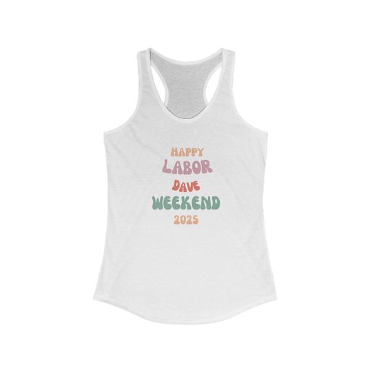 Dave Matthews Band Labor Dave Weekend 2025 Tank - Women's Racerback Tank Top, Concert Music Fan Shirt, Sleeveless Summer Tee, Festival