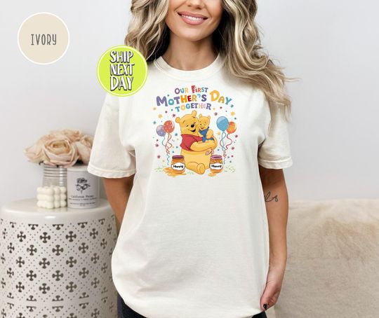 Our First Mothers Day Together Pooh Bear T-Shirt, Together 2025 Shirt, Pooh Bear Tee, Grandma Bear, Mother's Day Gift For New Mom Tee