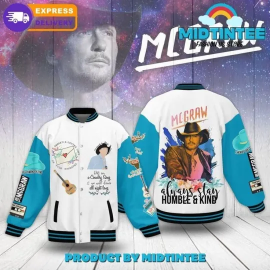 Tim Mcgraw Always Slay Humble And Kind Baseball Jacket