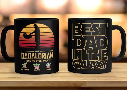 Personalized The Dadalorian This is the Way Mug, Custom Father's Day Gift For Dad, Dadalorian Mug, Best Dad In The Galaxy And Kid Mug