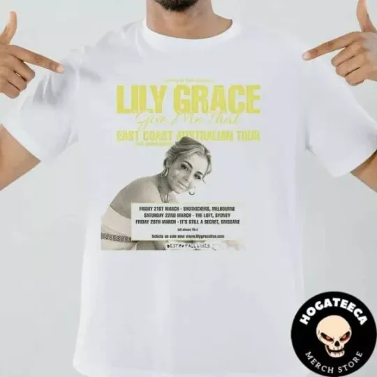 Lily Grace Give Me That East Coast Australia Tour 2025 Unisex T-Shirt