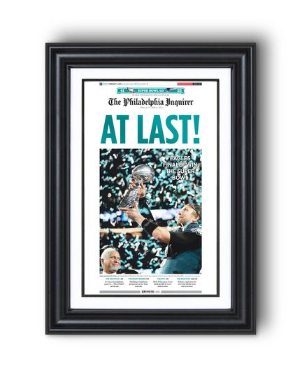 2018 Philadelphia Eagles Super Bowl LII "AT LAST!" UNFRAMED Poster