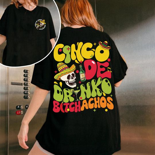 Cinco De Drinko Bitchachos Skeleton Shirt, Cinco De Mayo Shirt, Mexican Party, Fiesta Squad Shirt, Mexican Holidays, Mexico Travel Shirt