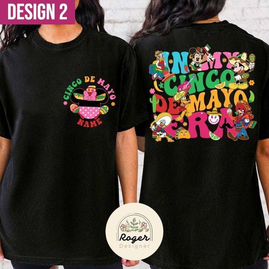Two-sided Mickey and Friends Mexican Fiesta Disney Cinco De Mayo Shirt, In My Cinco De Mayo Era