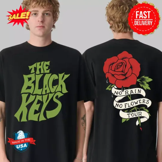 The Black Keys Design Tee No Rain No Flowers Tour Two Sides T-Shirt