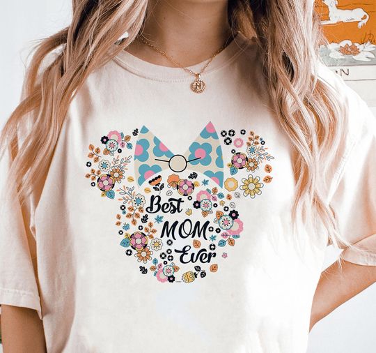 Disney Minnie Mouse Floral Best Mom Ever T-Shirt, Mothers Day Shirt, Disney Great Grandma Shirt, Gift Shirt For Mom and Sister