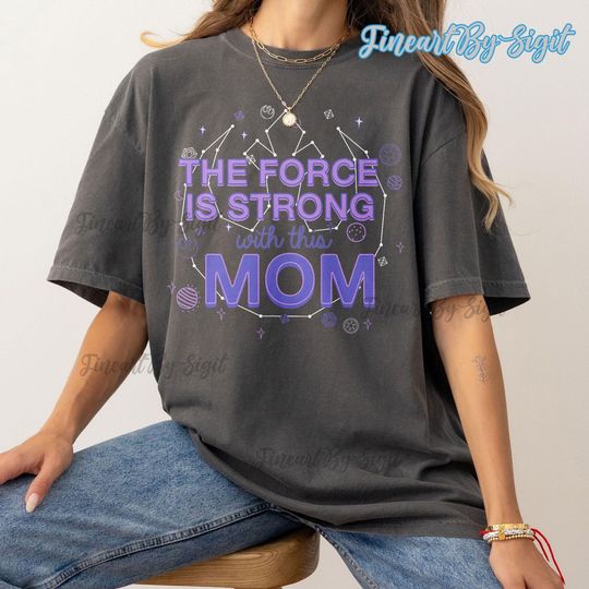 Star Wars The Force Is Strong With This Mom Rebel Logo, Best Mom, Thank You Mom Shirt, In My Mom Era