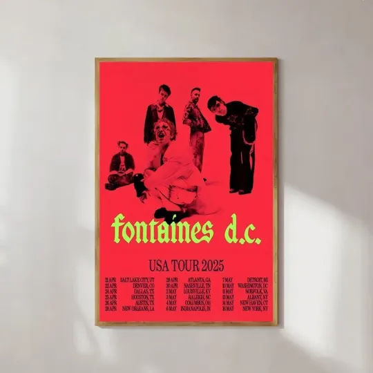 Fontaines-DC North America Tour 2025 Date Concert Unframed Poster Art Print