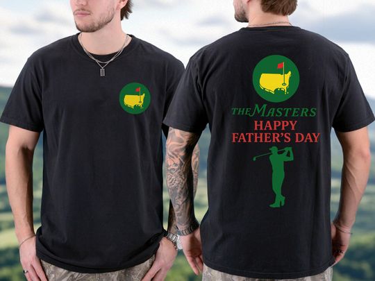 Augusta Masters Golf Shirt, 2025 Masters Golf Tournament, Father's Day Golf T-Shirt, Gift for Dad Golf Shirt Gift For Dad T-Shirt