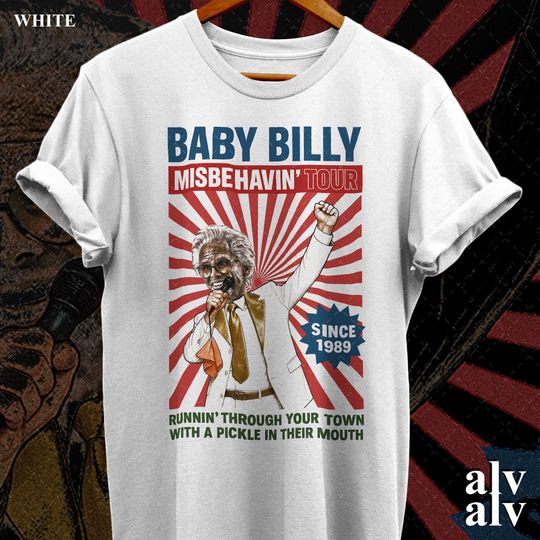 Vintage The Righteous Gemstones - Uncle Baby Billy - Misbehavin Tour Unisex T-Shirt