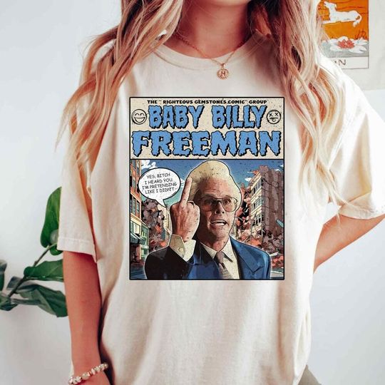 Yes Bitch I Heard You Comic Shirt, Uncle Baby Billy Shirt, The Righteous Gemstones Movie Shirt, Gift For Her