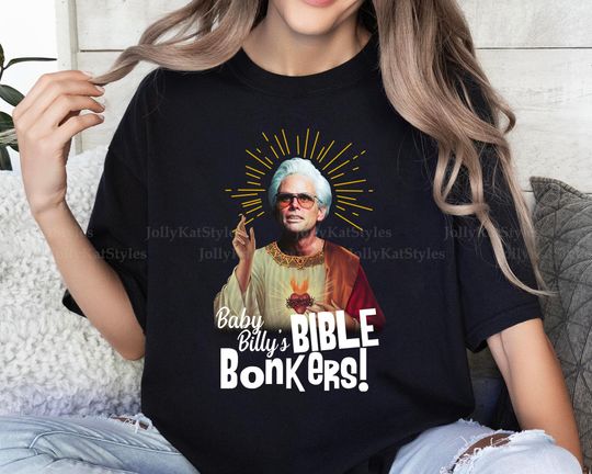 Uncle Baby Billy Shirt, Bibble Bonkers, Go Outside Nerd, Baby Billy Tour 1989 Fan Club, The Righteous Gemstones Movie, Misbehavin Tour