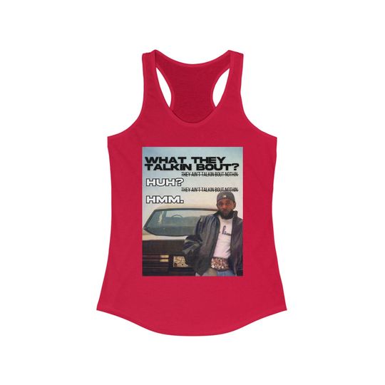 Kendrick Lamar GNX Woman's Tank Top, "Talking Bout Nothing Shirt"