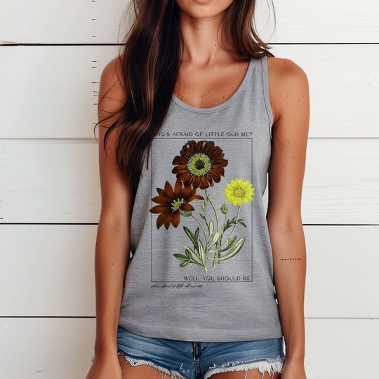 Who's Afraid of Little Old Me Botanical Racerback Tank, Concert Tank Top, Gifts for Her