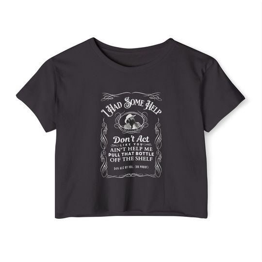 I Had Some Help Crop Top | Country Crop Top | Western-Inspired Crop Top | Music Lover Crop Top | Summer Concert Crop Top