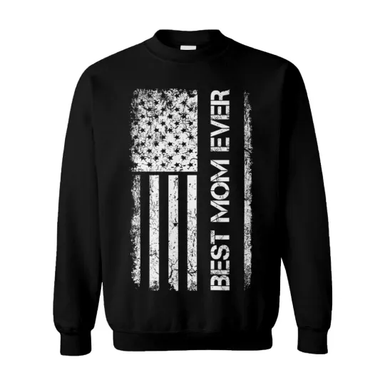Mother's Day American Flag - Best Mom Ever Mommy USA Unisex Sweatshirt