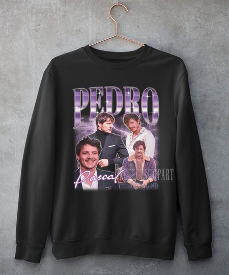 PEDRO PASCAL Sweatshirt, Actor Pedro Pascal Sweatshirt Retro 90s, Narco Pedro Pascal Fans Gift, Pedro Pascal Tribute Celebrity Shirt