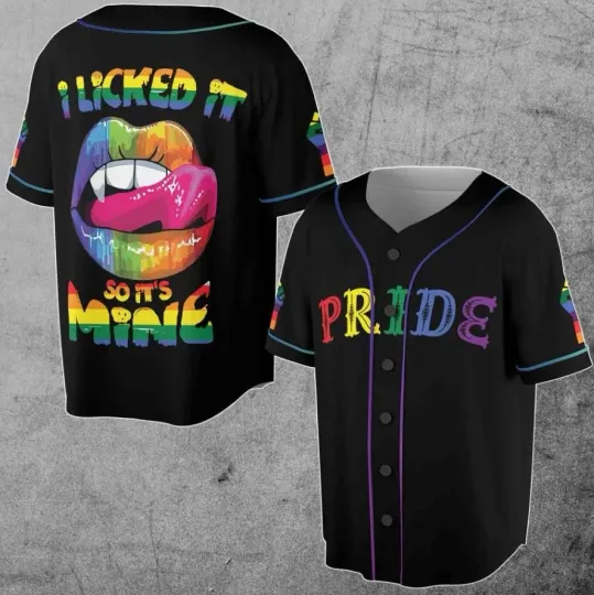 Lgbt Pride I Licked It So It S Mine Jersey 3D Shirt Pride Month Gift