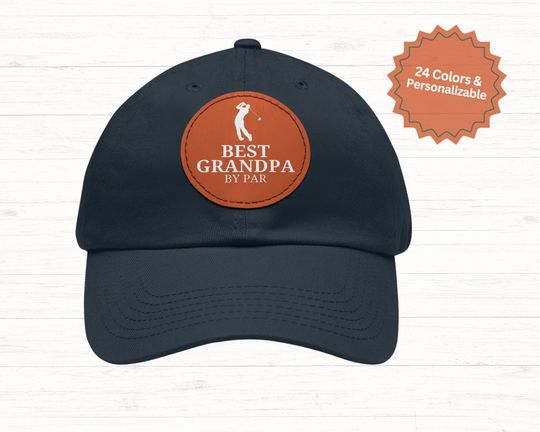 Hat for Grandpa Golf Best Grandpa by Par Dad Hat with Leather Patch - Dad Gift - Father's Day Gift