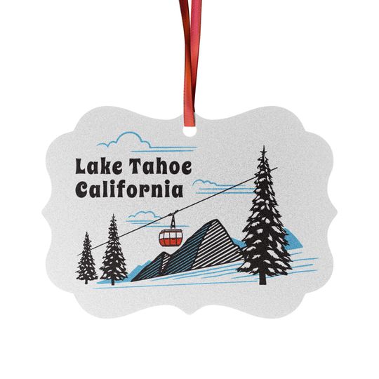 Lake Tahoe, California Ornament Aluminum - Lake Tahoe, California Mountain Gondola Christmas Ornament, Hanging Decoration, Winter Ornament