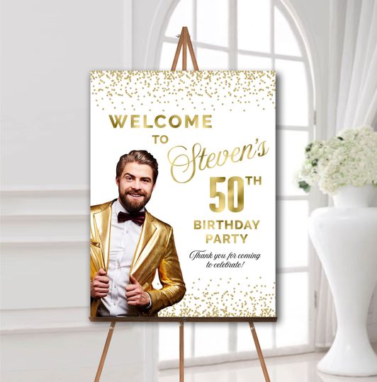 Personalized 50th birthday welcome sign with photo for men, birthday party foam board poster with picture, Decorations white and gold
