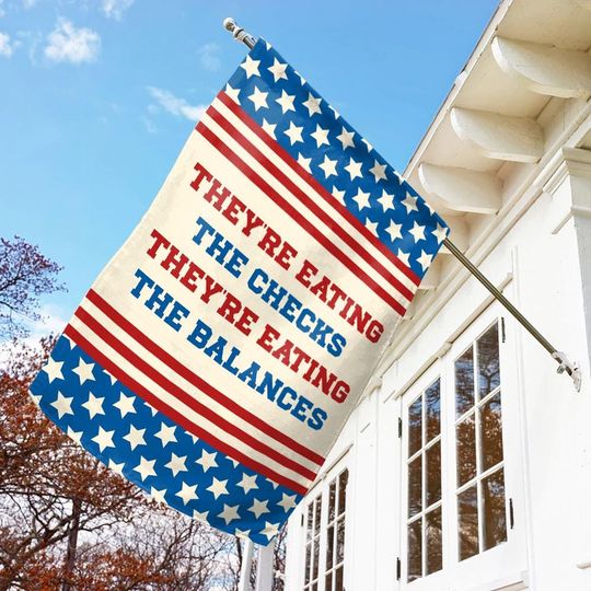 They're Eating the Checks & Balances Garden Flag, Resist Hate Banner, Anti-Trump Flag, Anti-Fascism Gift, Anti-Elon Political Protest