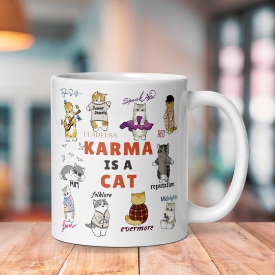 Karma Is A Cat Mug, Karma Is A Cat Coffee Cup, Music Album Mug, Cat Mug, Swiftea Mug, Eras Tour, Karma Swiftea Gift, Gift for Her, Coaster