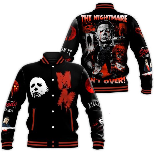 Michael Myers The Nightmare isn’t over Baseball Jacket