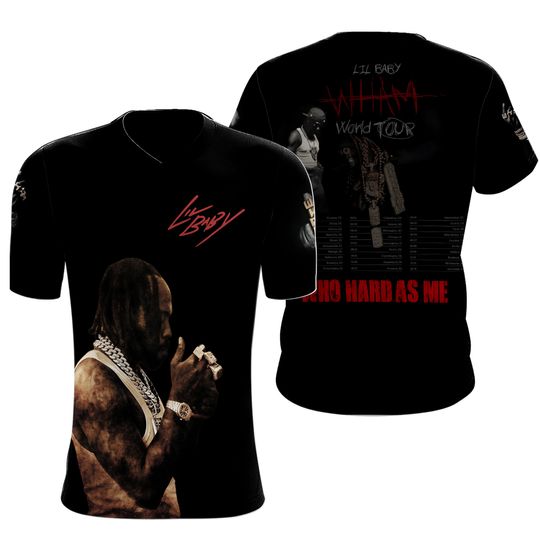 Lil Baby Who Hard As Me World Tour 3D T-Shirt