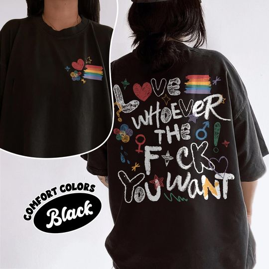 LGBTQ Love Pride Month Comfort Colors Shirt, Love Whoever You Want T Shirt, LGBT Support Tee, Human Rights, Gay Pride, LGBT Gift For Friend