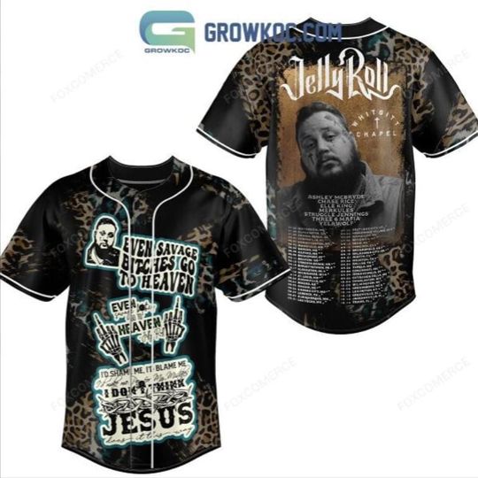 Jelly Roll Whitsitt Chapel Even Savage Bitches Go To Heaven Baseball Jersey