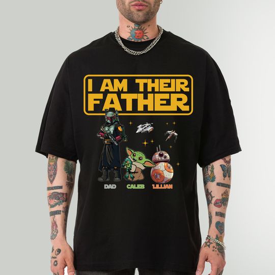 I Am Their Father Star Wars Gift For Father's Day Star War T-Shirt, Custom Fathers Day T-Shirt,Custom with Dad & Kids Names,Fathers Day Gift