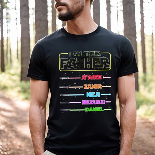 Personalized I Am Their Father T-Shirt, Custom Dad T-Shirt With Lightsabers, Custom Father Galaxy Shirt, Best Father's Day Gift