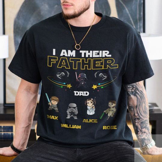 I Am Their Father Personalized Shirt, I am Their Daddy Shirt, Daddy Shirt With Kids Names, Father Day Shirt Gift, Custom Kids Name Dad Shirt