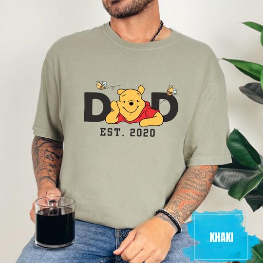 Comfort Colors Custom Winnie The Pooh Dad Bear Shirt, Fathers Day Gift Shirt, Dad Est 2025 Tee, Personalized Est Date Shirt, New Papa Tee