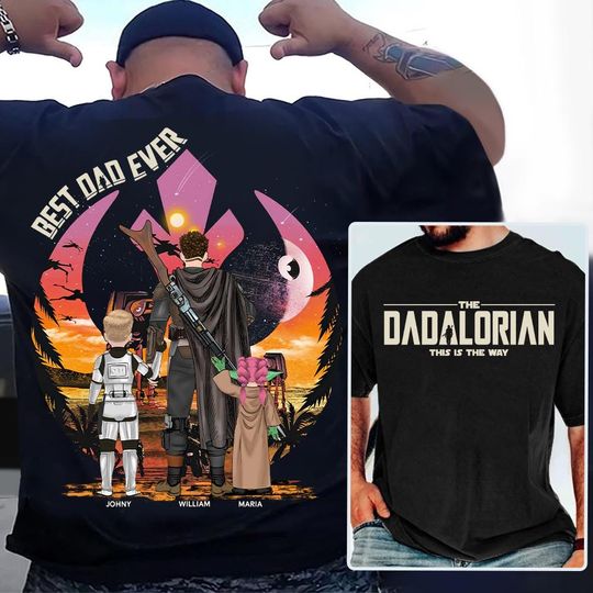 Custom Dadalorian Shirt, Best Dad Ever Shirt, Dadalorian And The Child Matching Shirt, Star Wars Family Shirts, Custom Dadalorian Shirt