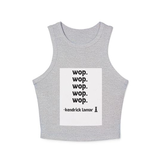 Kendrick Lamar Wop Crop Tank Top, Women's Summer Shirt, GIft For Fan