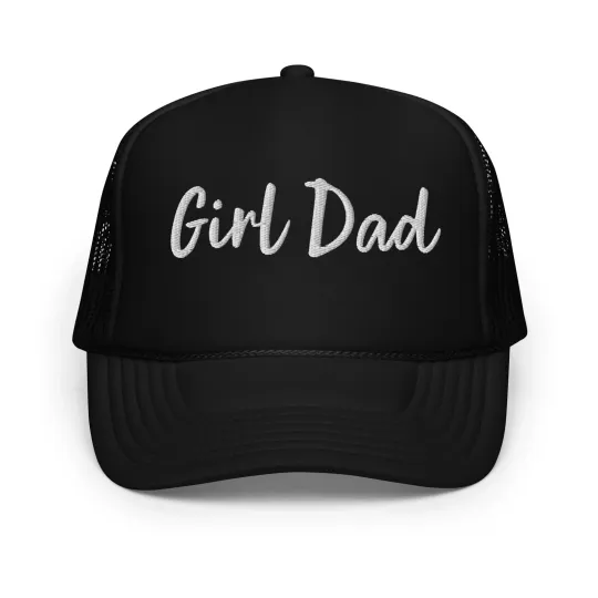 Girl Dad Embroidered foam Trucker hat | Father's Day Gift | Summer Gift