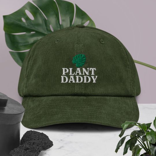 Plant Daddy Corduroy Dad Hat, Plant Lover Gift, Monstera Dad Hat Gift, Plant Daddy Embroidered Corduroy Dad Hat - Multiple Colors