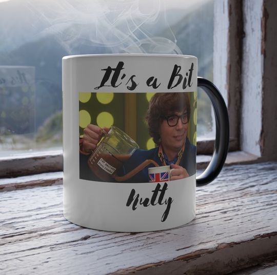 It's A Bit Nutty Austin Powers Magic Coffee Mug, Funny Gift for Men, Office Mug