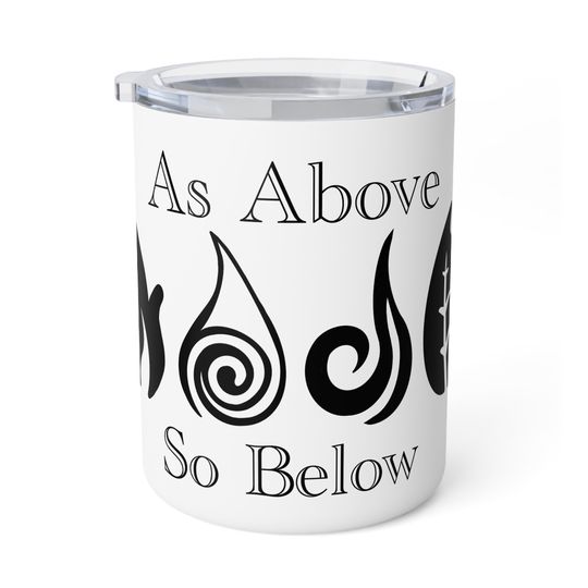 As Above So Below Insulated Coffee Mug - 10oz Stainless Steel Elemental Magic Cup